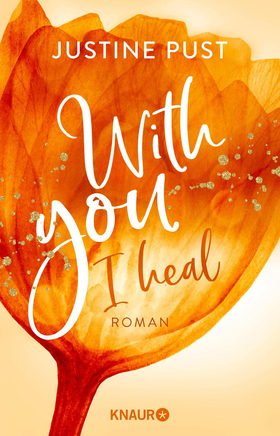 Cover: 9783426529379 | With you I heal | Roman | Justine Pust | Taschenbuch | Belmont Bay