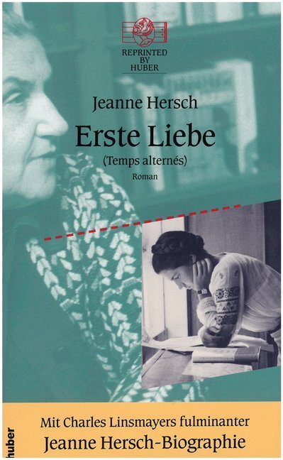 Cover: 9783857172632 | Erste Liebe / Temps alternés | Jeanne Hersch | Buch | 240 S. | Deutsch