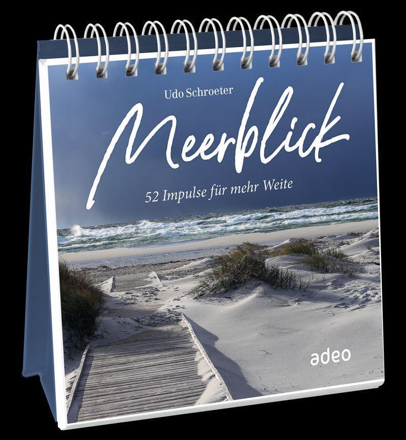 Cover: 9783863343873 | Meerblick - Aufstellbuch | 52 Impulse für mehr Weite | Udo Schroeter