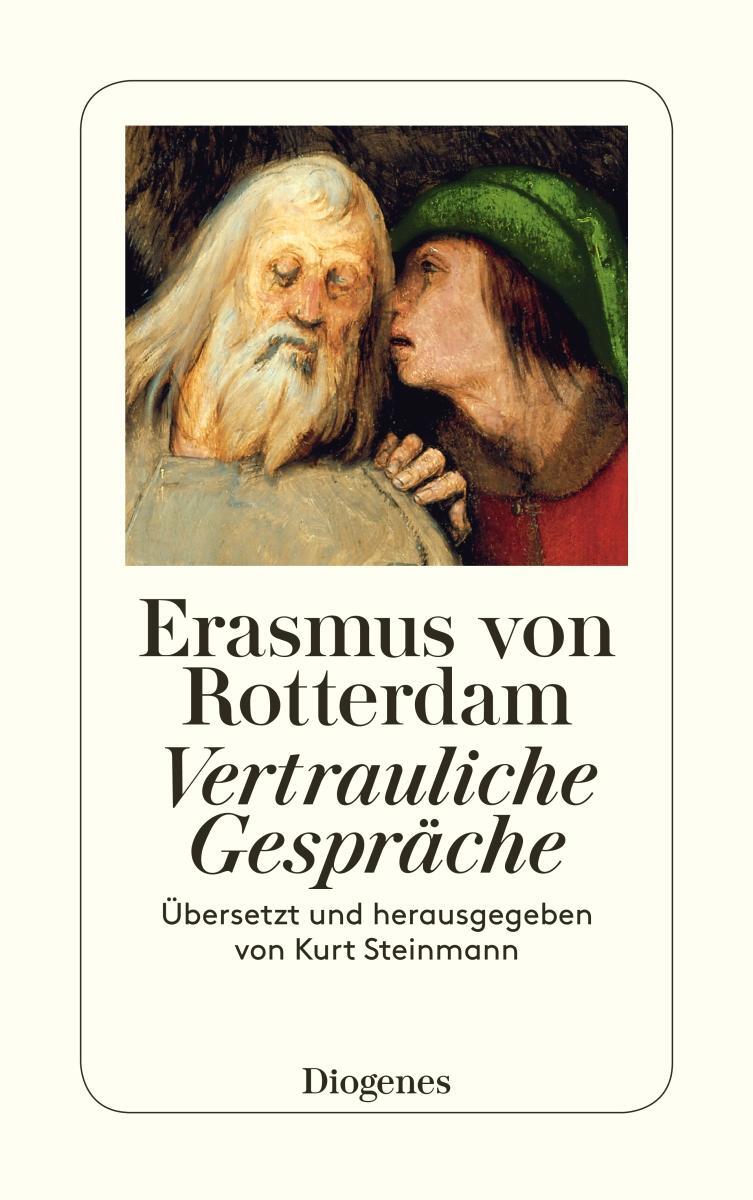 Cover: 9783257231670 | Vertrauliche Gespräche. Erasmus von Rotterdam | Erasmus von Rotterdam