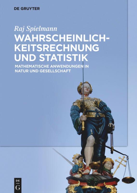 Cover: 9783110542523 | Wahrscheinlichkeitsrechnung und Statistik | Raj Spielmann | Buch | XII