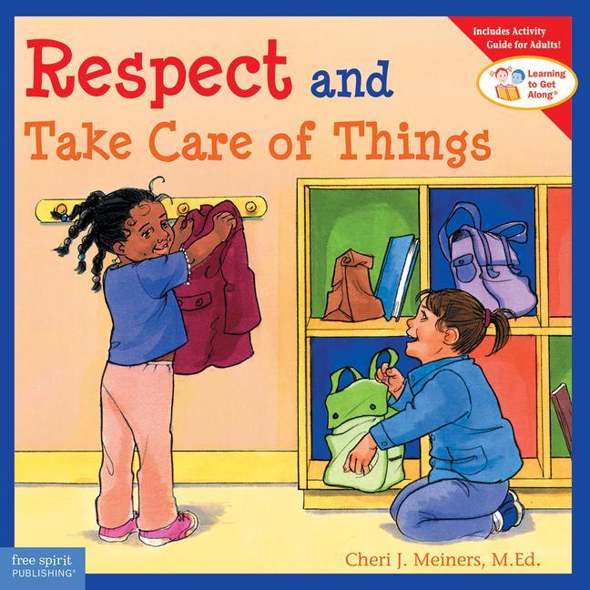 Cover: 9781575421605 | Respect and Take Care of Things | Cheri J Meiners | Taschenbuch | 2004