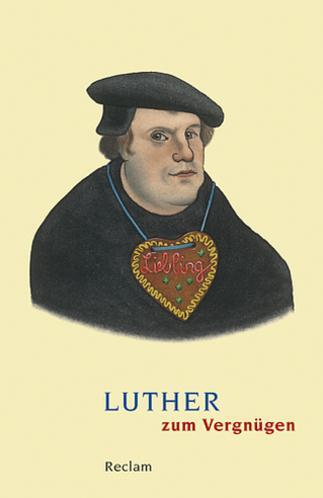 Cover: 9783150188026 | Luther zum Vergnügen | Johannes Schilling | Taschenbuch | Deutsch