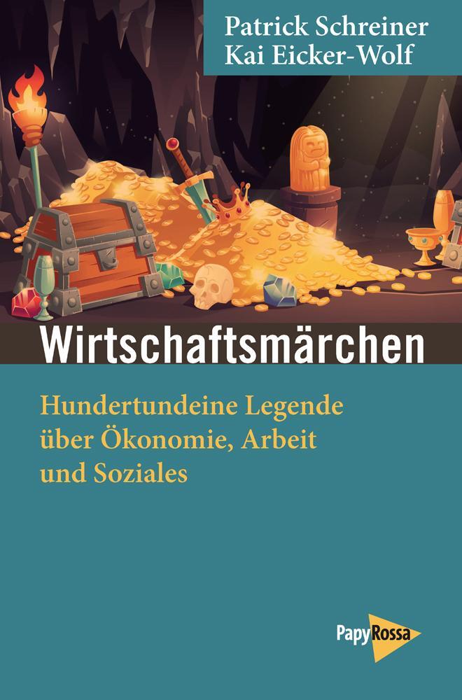 Cover: 9783894388140 | Wirtschaftsmärchen | Patrick Schreiner (u. a.) | Taschenbuch | 270 S.