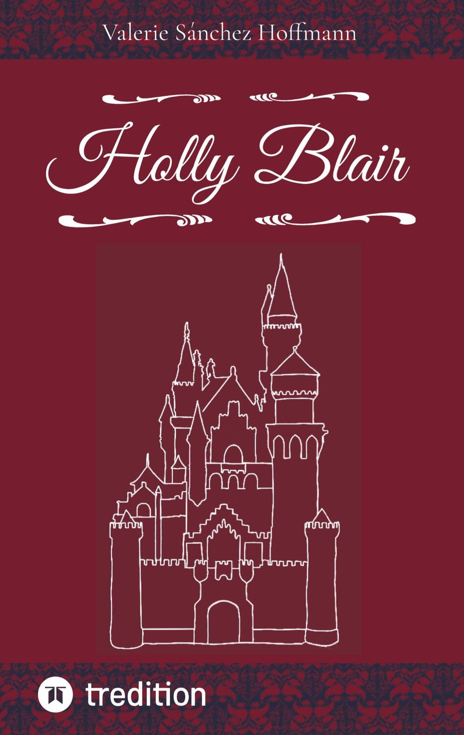 Cover: 9783347629127 | Holly Blair | Valerie Sánchez Hoffmann | Taschenbuch | tredition