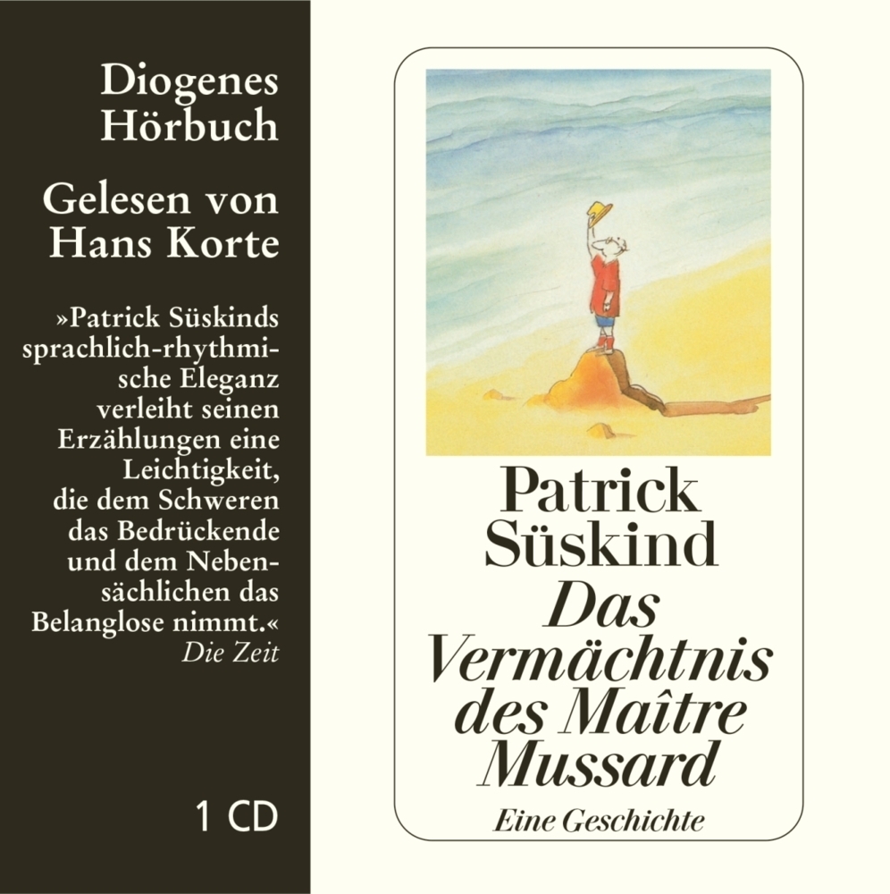 Cover: 9783257800746 | Das Vermächtnis des Maitre Mussard, Audio-CD | Patrick Süskind | CD