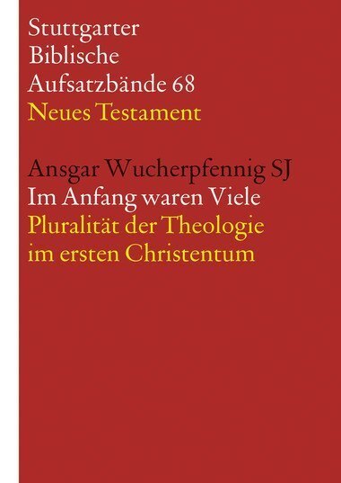 Cover: 9783460066816 | Im Anfang waren Viele. Pluralität der Theologie im ersten Christentum