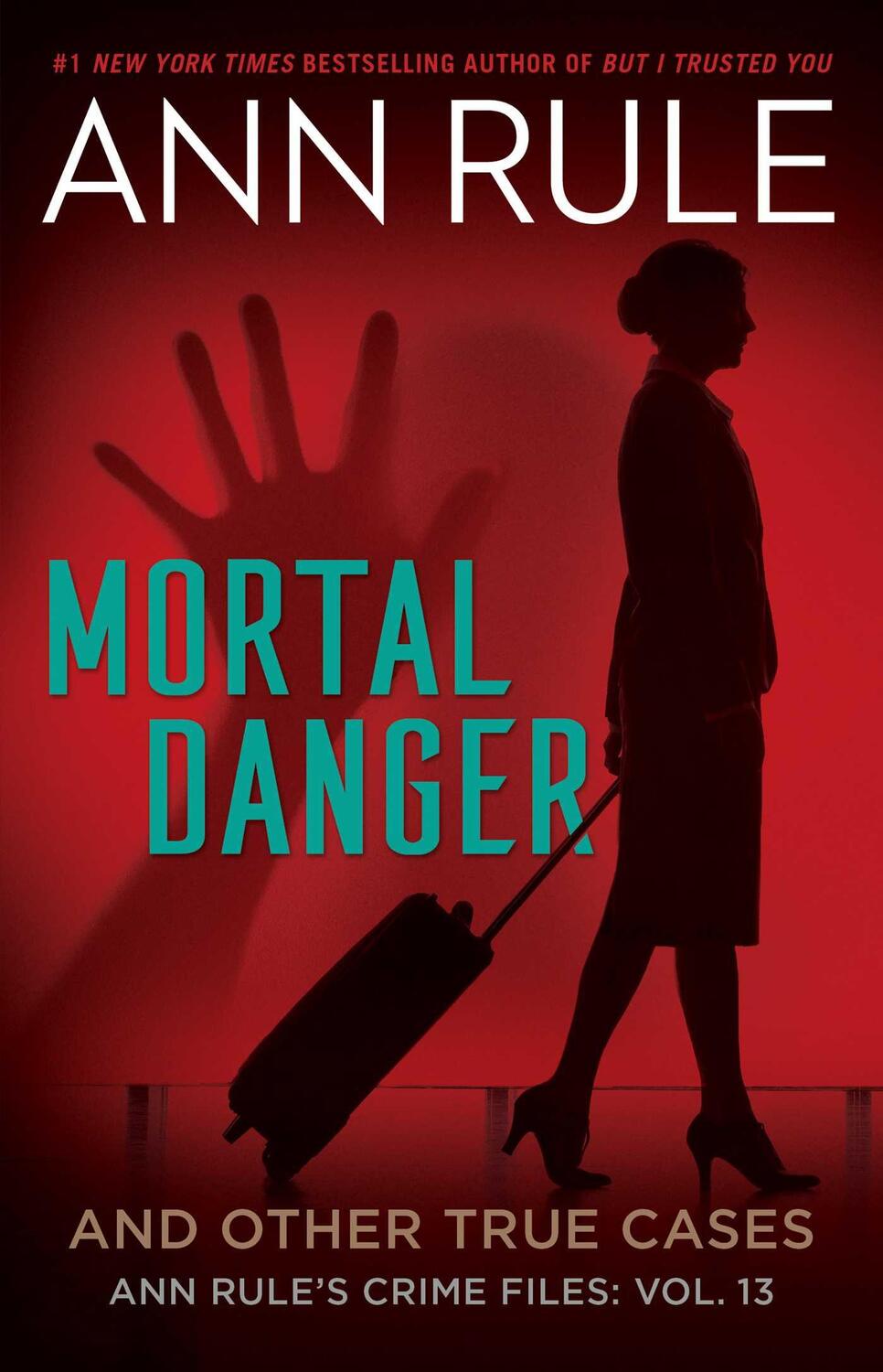 Cover: 9781982197766 | Mortal Danger and Other True Cases | Ann Rule | Taschenbuch | Englisch