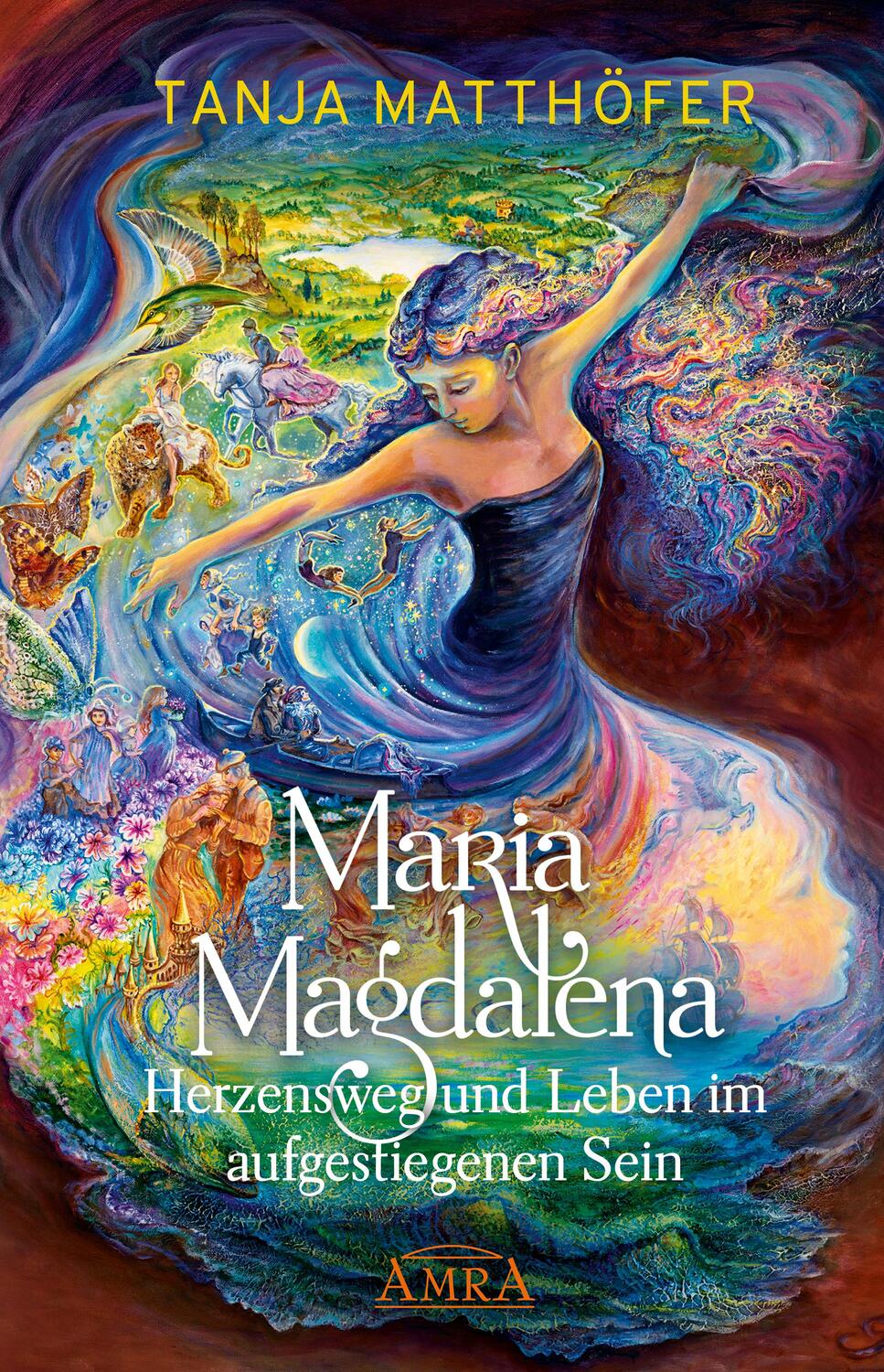 Cover: 9783954474141 | MARIA MAGDALENA - Herzensweg und Leben im aufgestiegenen Sein | Buch