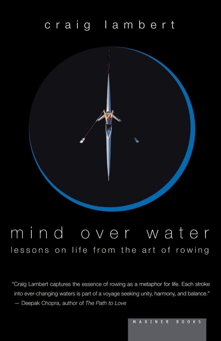 Cover: 9780618001842 | Mind Over Water | Lessons on Life from the Art of Rowing | Lambert