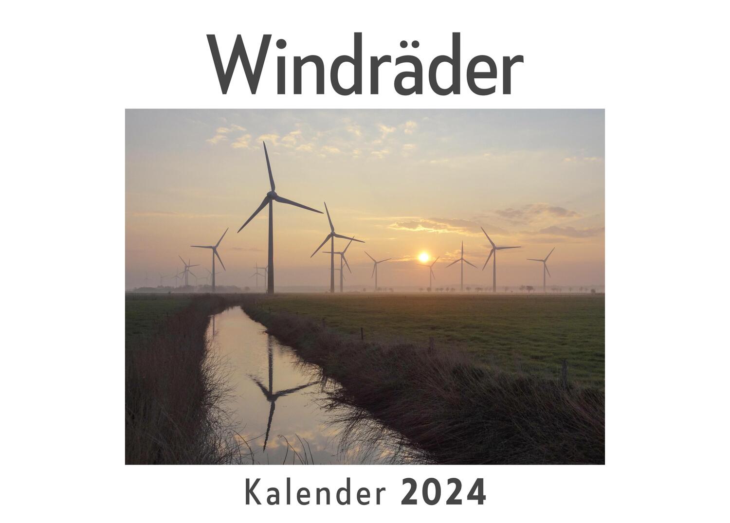 Cover: 9783750544819 | Windräder (Wandkalender 2024, Kalender DIN A4 quer, Monatskalender...