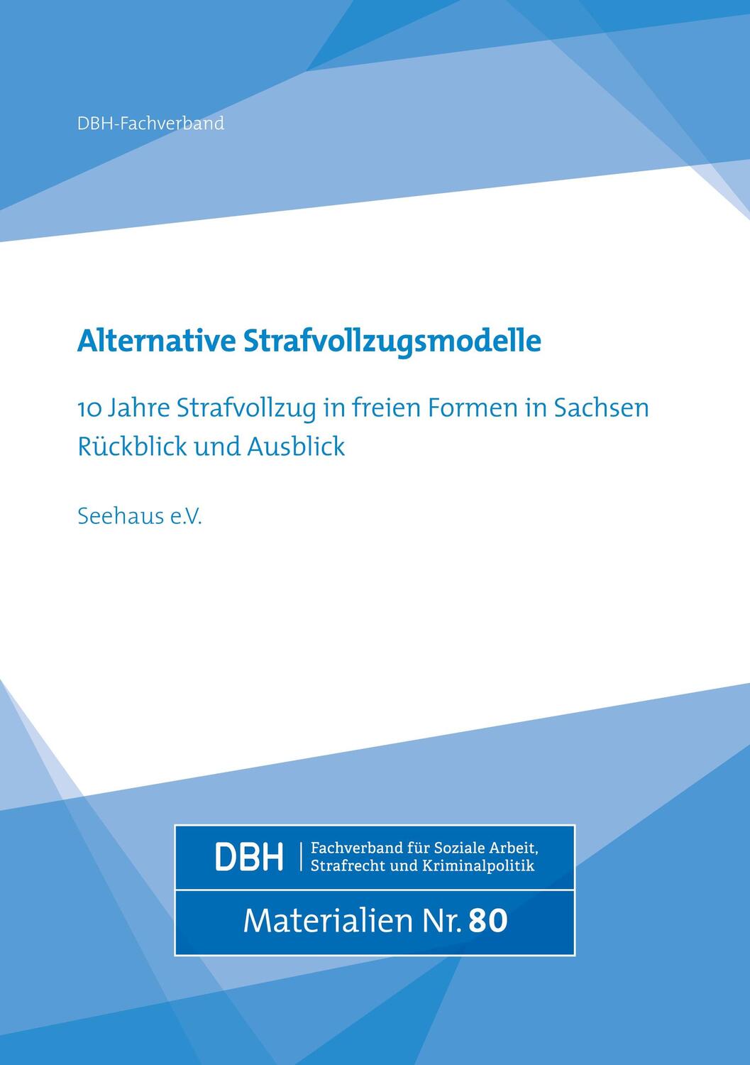 Cover: 9783924570453 | Alternative Strafvollzugsmodelle | e. V. Seehaus | Taschenbuch | 2022