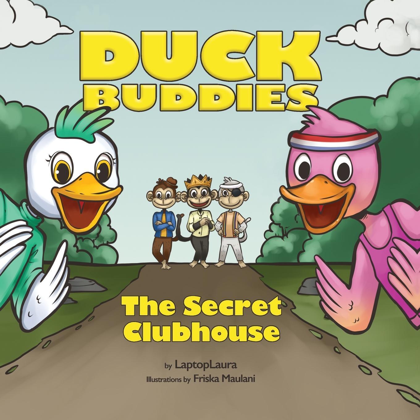 Cover: 9781970111033 | Duck Buddies | The Secret Clubhouse | Laptoplaura | Taschenbuch | 2023