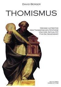 Cover: 9783831116201 | Thomismus. Große Leitmotive der thomistischen Synthese ... | Berger