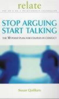 Cover: 9780091856694 | Stop Arguing, Start Talking | Susan Quilliam | Taschenbuch | Englisch