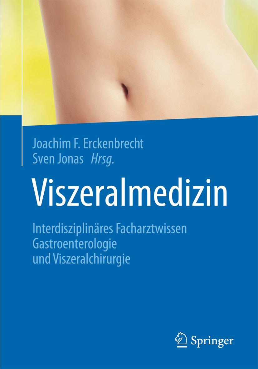 Cover: 9783642143007 | Viszeralmedizin | Sven Jonas (u. a.) | Buch | xvi | Deutsch | 2015