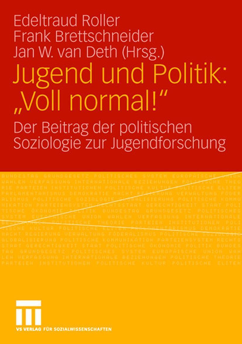 Cover: 9783531143835 | Jugend und Politik: "Voll normal!" | Edeltraud Roller (u. a.) | Buch