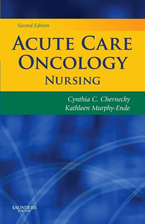 Cover: 9781416037347 | Acute Care Oncology Nursing | Cynthia C. Chernecky (u. a.) | Buch