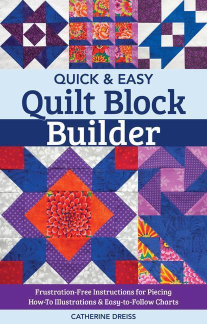 Cover: 9781617459368 | Quick &amp; Easy Quilt Block Builder | Catherine Dreiss | Taschenbuch