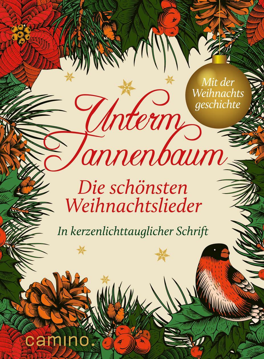Cover: 9783961570706 | Unterm Tannenbaum | Die schönsten Weihnachtslieder | Ulrich Grasberger