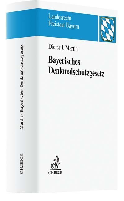 Cover: 9783406730276 | Bayerisches Denkmalschutzgesetz, Kommentar | Dieter J. Martin | Buch