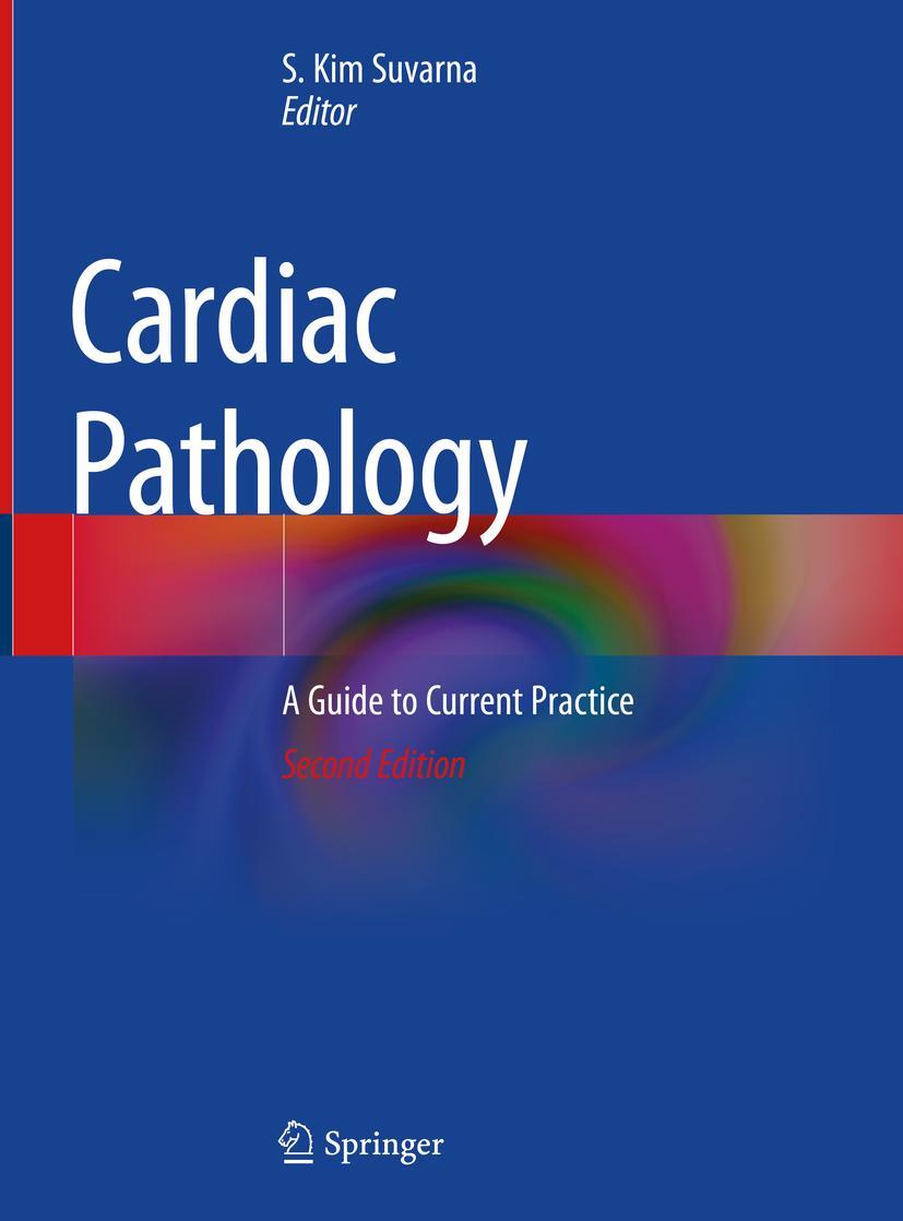 Cover: 9783030245597 | Cardiac Pathology | A Guide to Current Practice | S. Kim Suvarna | ix