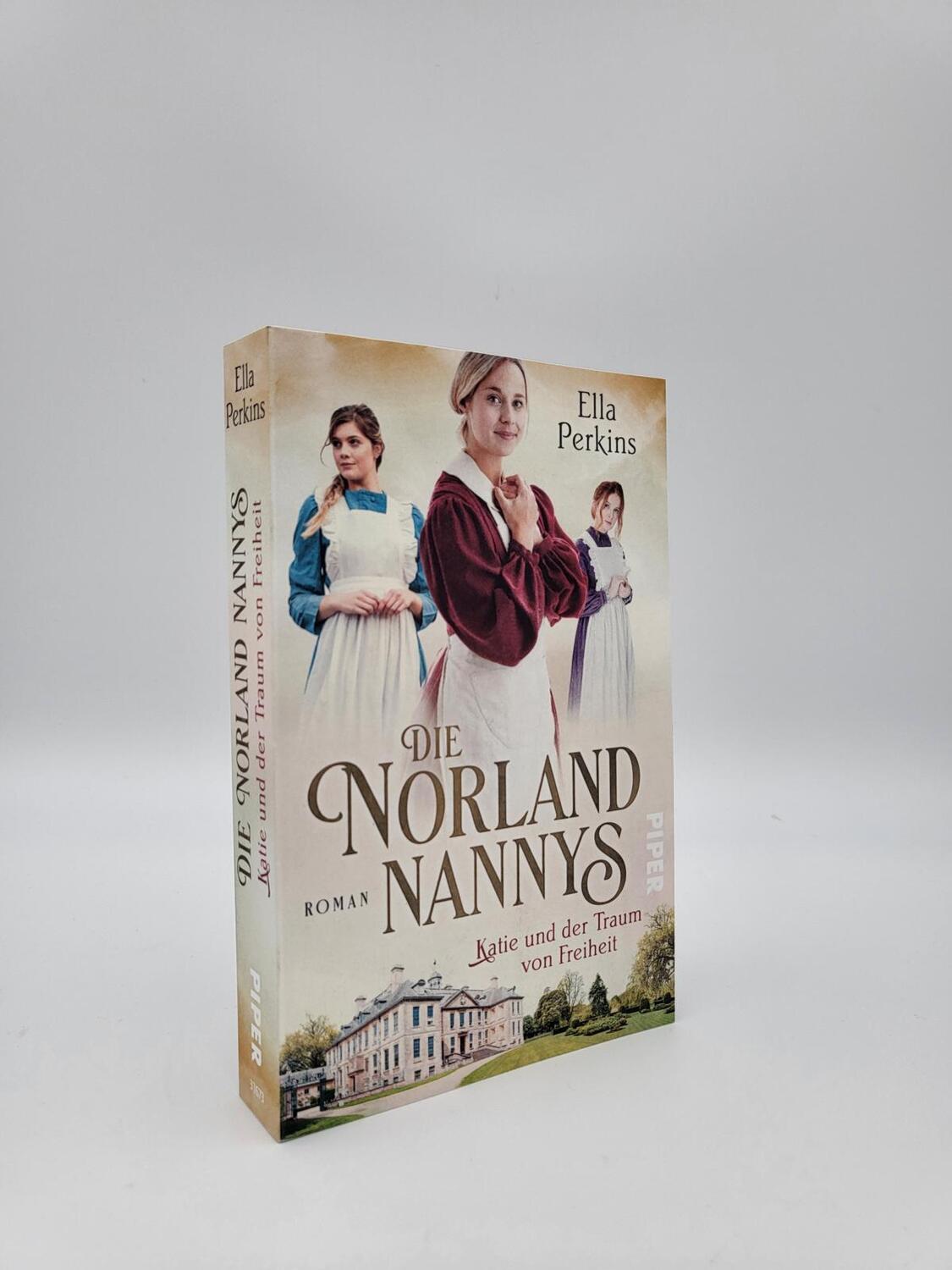 Bild: 9783492316736 | Die Norland Nannys - Katie und der Traum von Freiheit | Ella Perkins