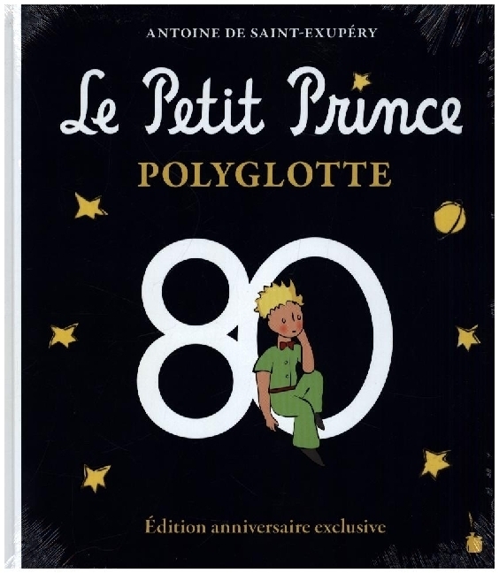 Cover: 9783986510428 | Le Petit Prince Polyglotte | Antoine de Saint Exupéry | Buch | 104 S.