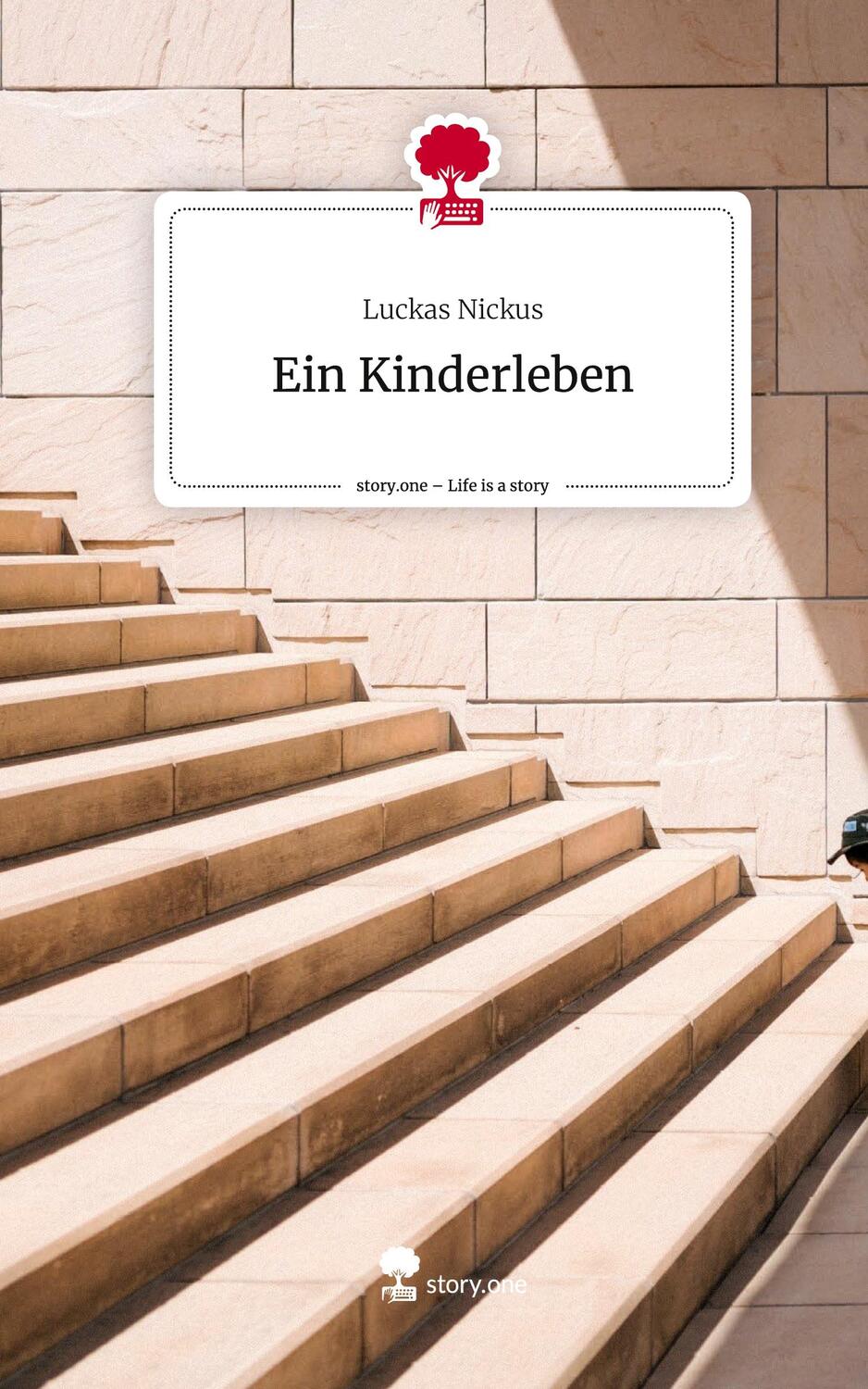 Cover: 9783710878190 | Ein Kinderleben. Life is a Story - story.one | Luckas Nickus | Buch