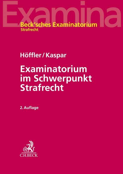 Cover: 9783406752070 | Examinatorium im Schwerpunkt Strafrecht | Katrin Höffler (u. a.)