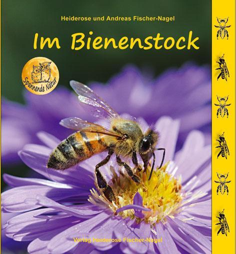 Cover: 9783930038640 | Im Bienenstock | Heiderose Fischer-Nagel (u. a.) | Buch | Deutsch