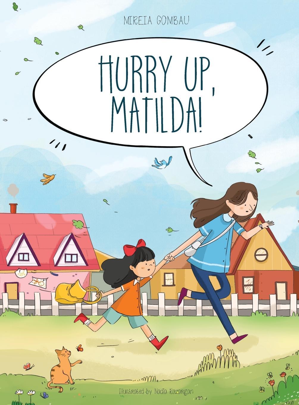 Cover: 9788412681024 | Hurry up, Matilda! | Mireia Gombau | Buch | Englisch | 2023