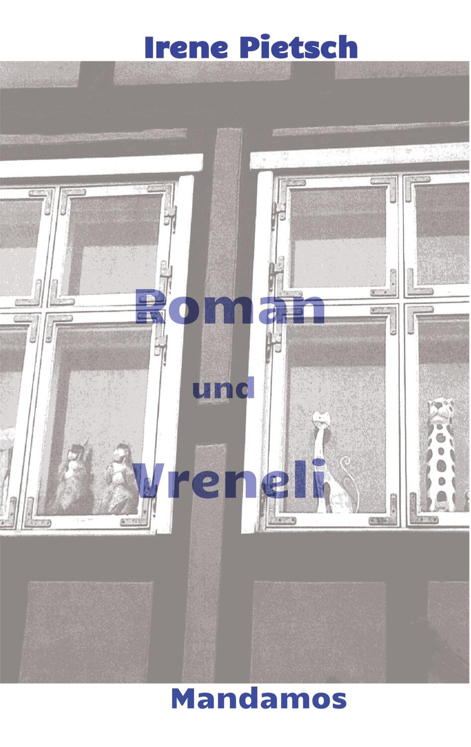 Cover: 9783949251078 | Roman und Vreneli | Irene Pietsch | Taschenbuch | Paperback | Deutsch