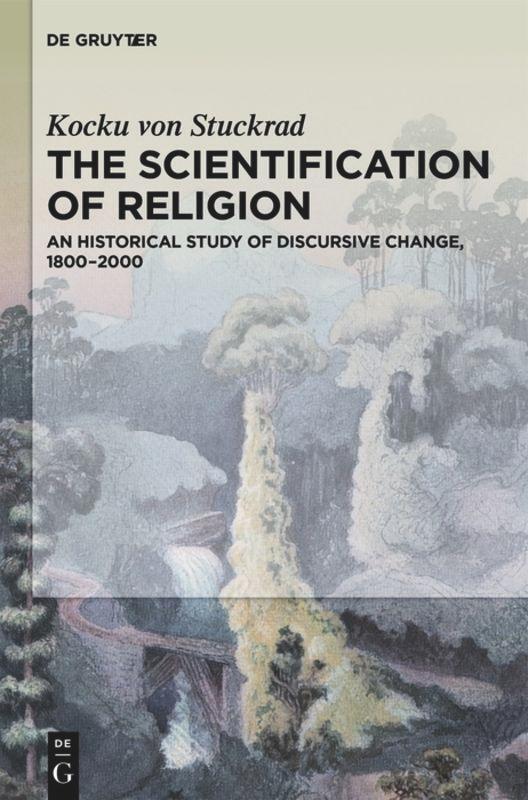 Cover: 9781614516781 | The Scientification of Religion | Kocku Stuckrad | Taschenbuch | 2015