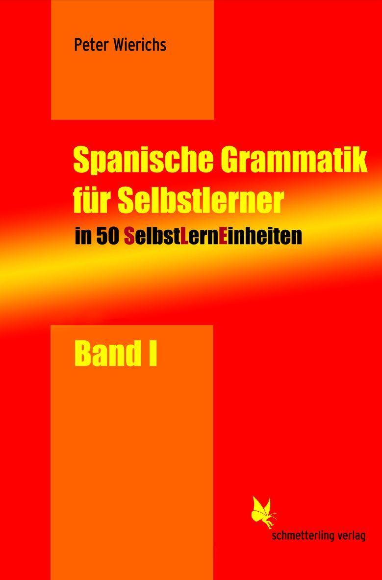 Cover: 9783896577092 | Spanische Grammatik für Selbstlerner 01 | Peter Wierichs | Taschenbuch