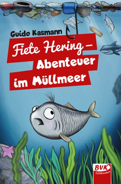Cover: 9783965201514 | Fiete Hering - Abenteuer im Müllmeer | Guido Kasmann | Taschenbuch
