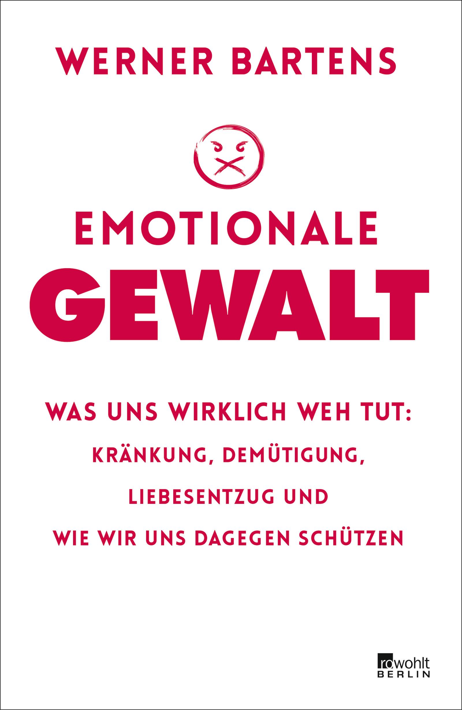 Cover: 9783737100281 | Emotionale Gewalt | Werner Bartens | Buch | 304 S. | Deutsch | 2018