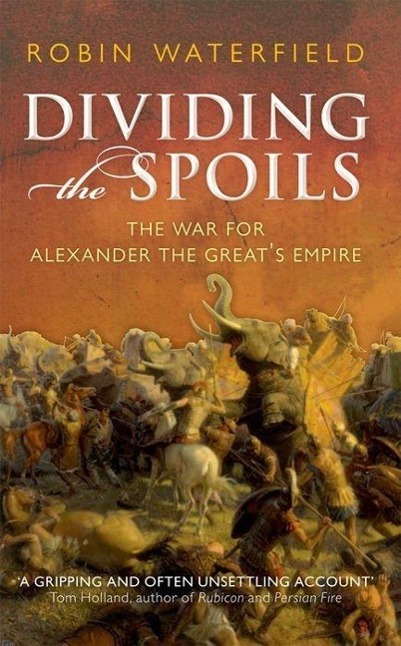 Cover: 9780199647002 | Dividing the Spoils | The War for Alexander the Great's Empire | Buch