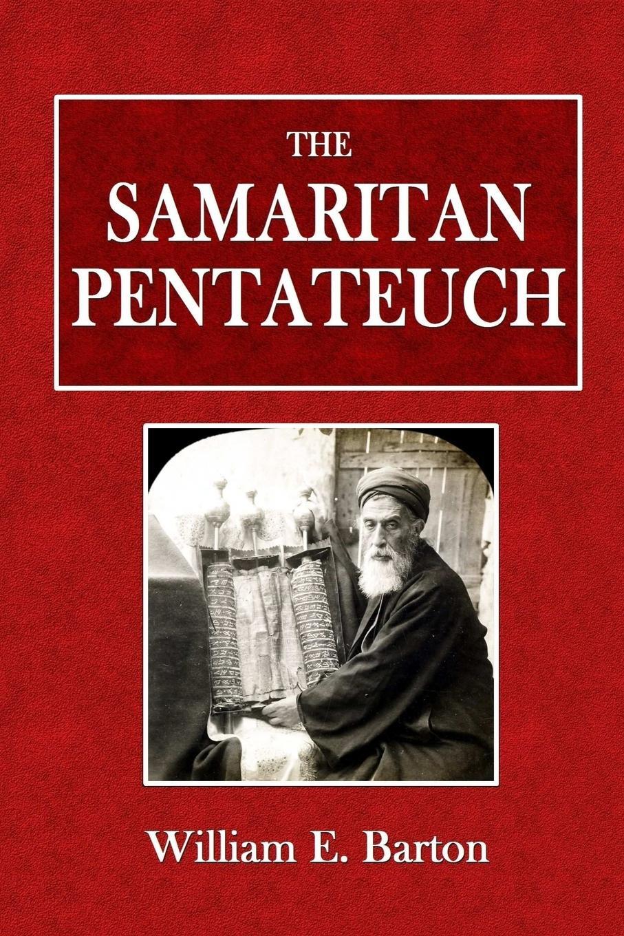 Cover: 9780359088539 | The Samaritan Pentateuch | William E. Barton | Taschenbuch | Paperback