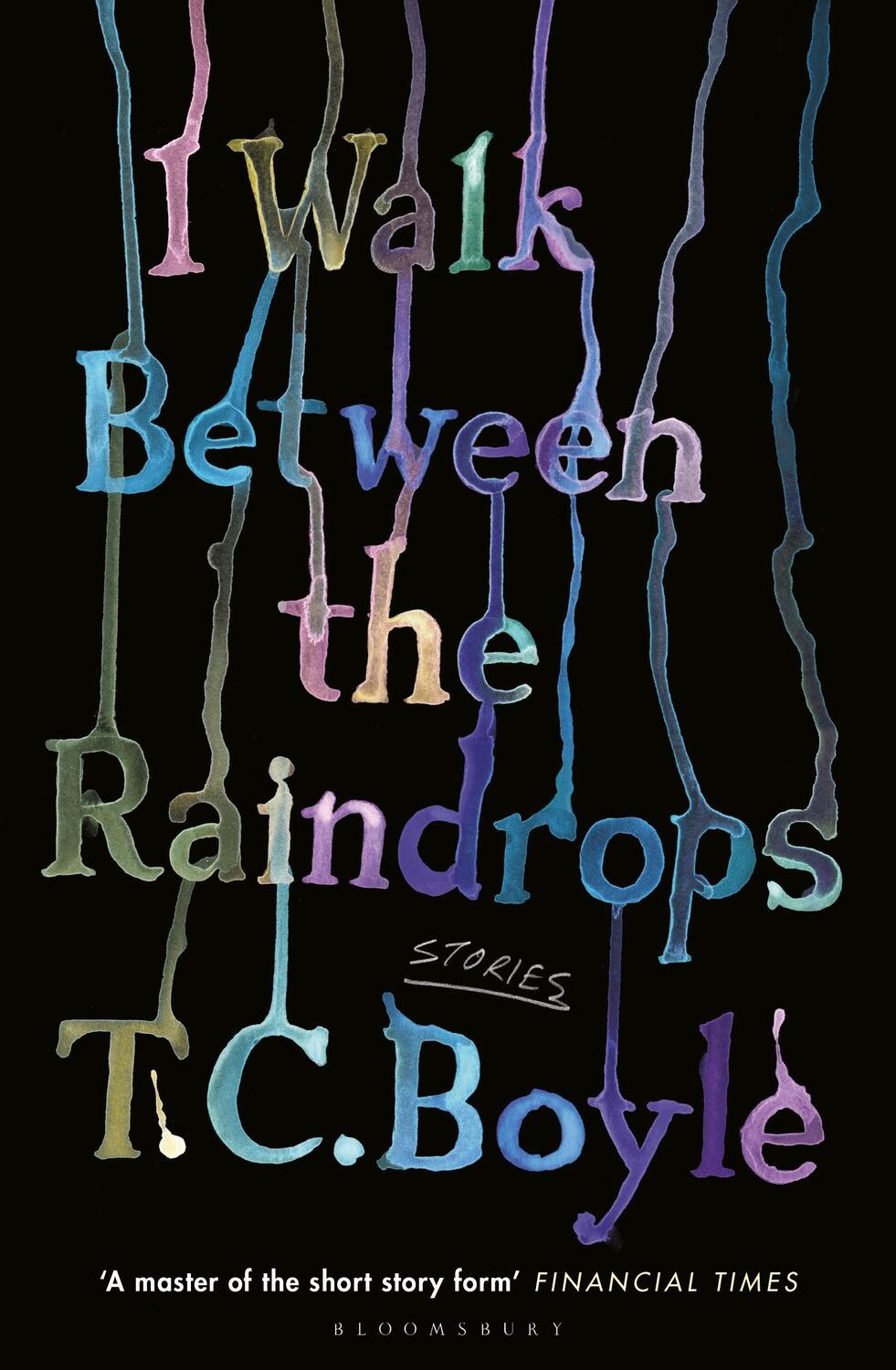 Cover: 9781526631374 | I Walk Between the Raindrops | T. C. Boyle | Taschenbuch | Paperback