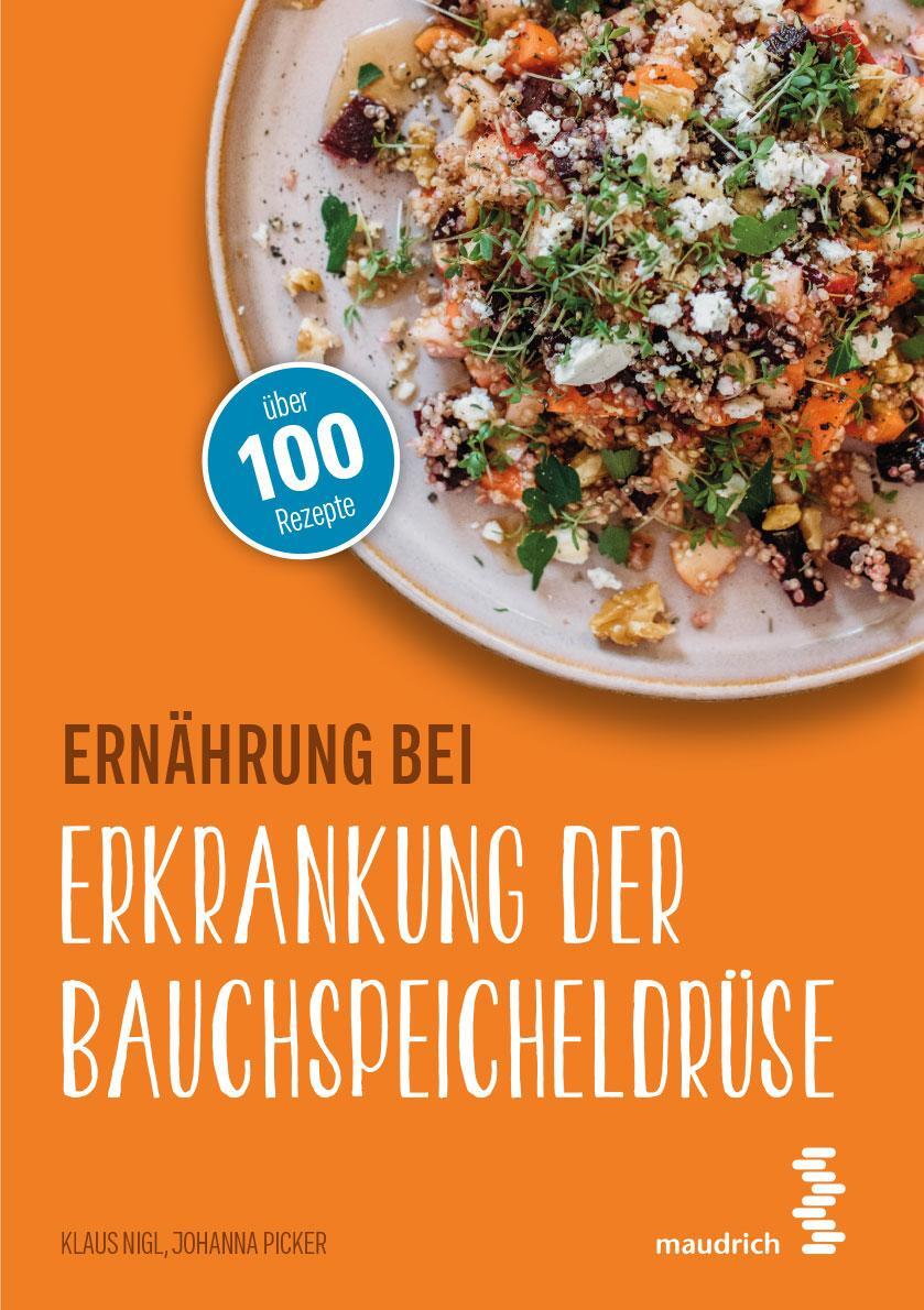 Cover: 9783990021255 | Ernährung bei Erkrankung der Bauchspeicheldrüse | Klaus Nigl (u. a.)