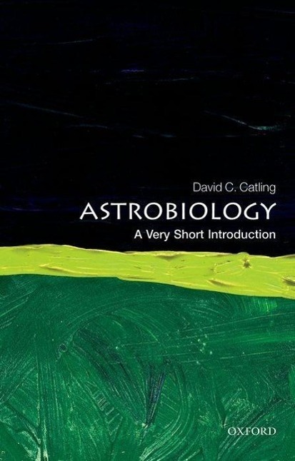 Cover: 9780199586455 | Astrobiology: A Very Short Introduction | David C. Catling | Buch