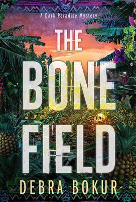 Cover: 9781496727763 | The Bone Field | Debra Bokur | Taschenbuch | A Dark Paradise Mystery