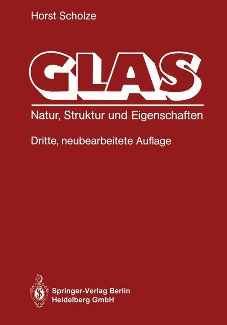 Cover: 9783662074961 | Glas | Natur, Struktur und Eigenschaften | Horst Scholze | Taschenbuch