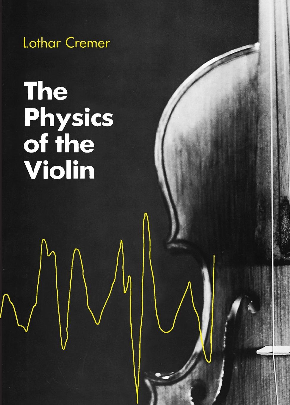 Cover: 9780262527071 | The Physics of the Violin | Lothar Cremer | Taschenbuch | Englisch