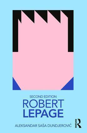Cover: 9781138599383 | Robert Lepage | Aleksandar Sasa Dundjerovic | Taschenbuch | Englisch