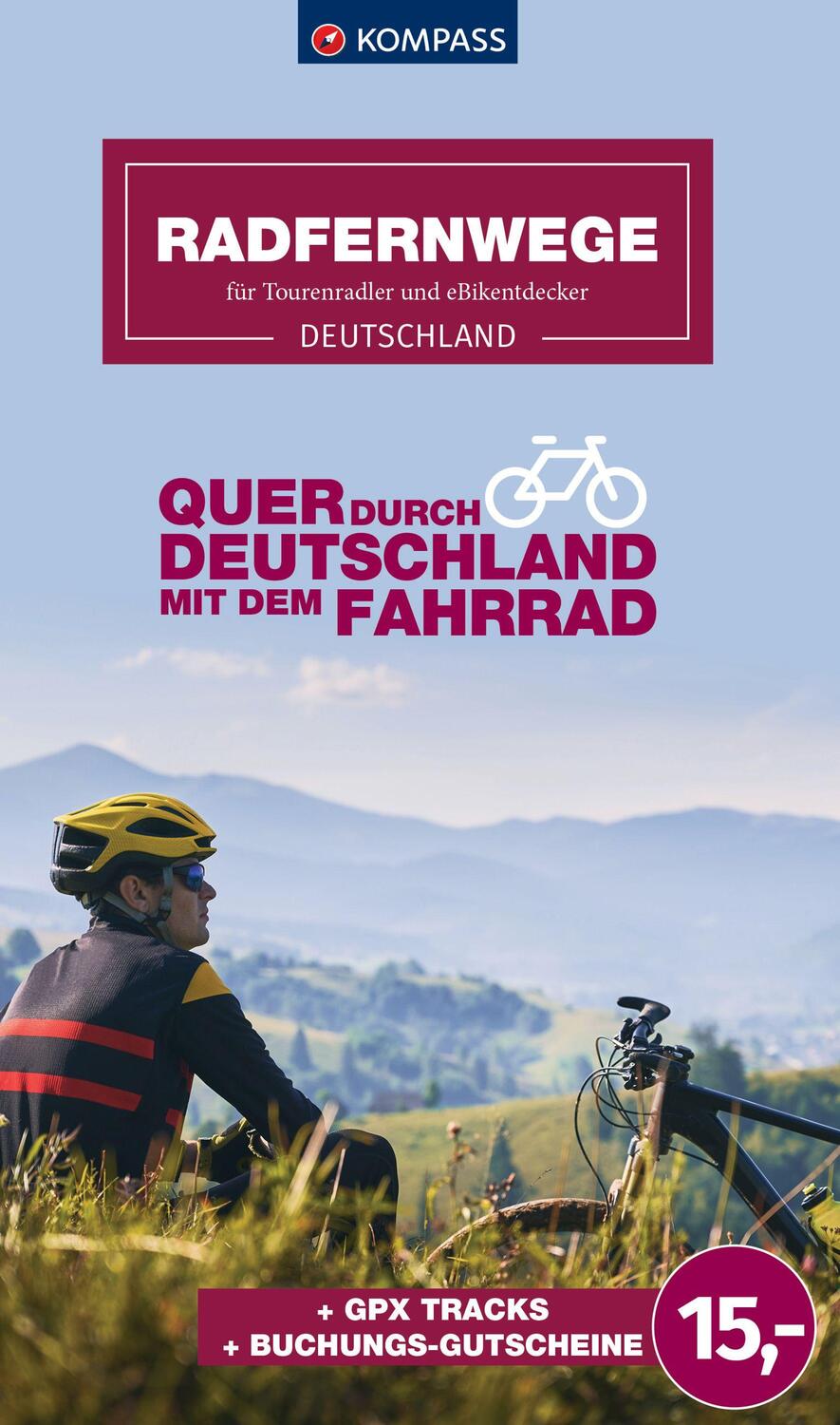 Cover: 9783991540199 | KOMPASS Radfernwege quer durch Deutschland | Taschenbuch | 232 S.