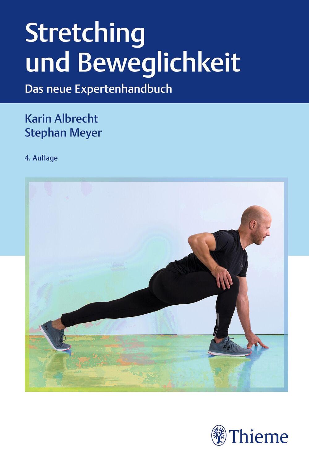 Cover: 9783132442610 | Stretching und Beweglichkeit | Das neue Expertenhandbuch | Taschenbuch
