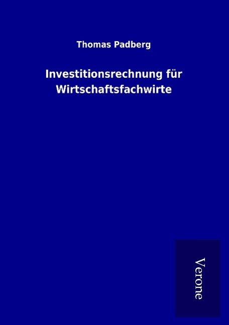 Cover: 9789925001989 | Investitionsrechnung für Wirtschaftsfachwirte | Thomas Padberg | Buch