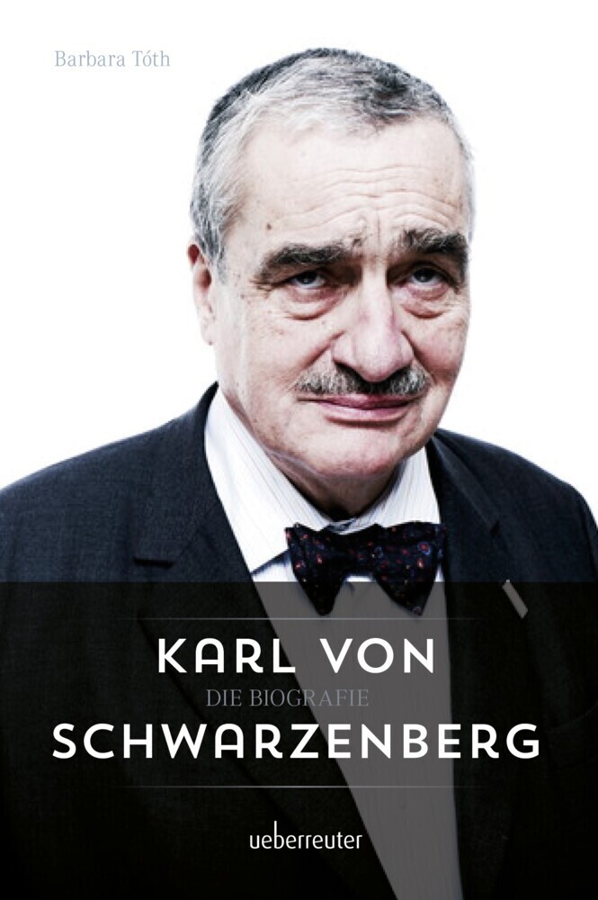 Cover: 9783800076727 | Karl von Schwarzenberg | Die Biografie | Barbara Tóth | Buch | 240 S.